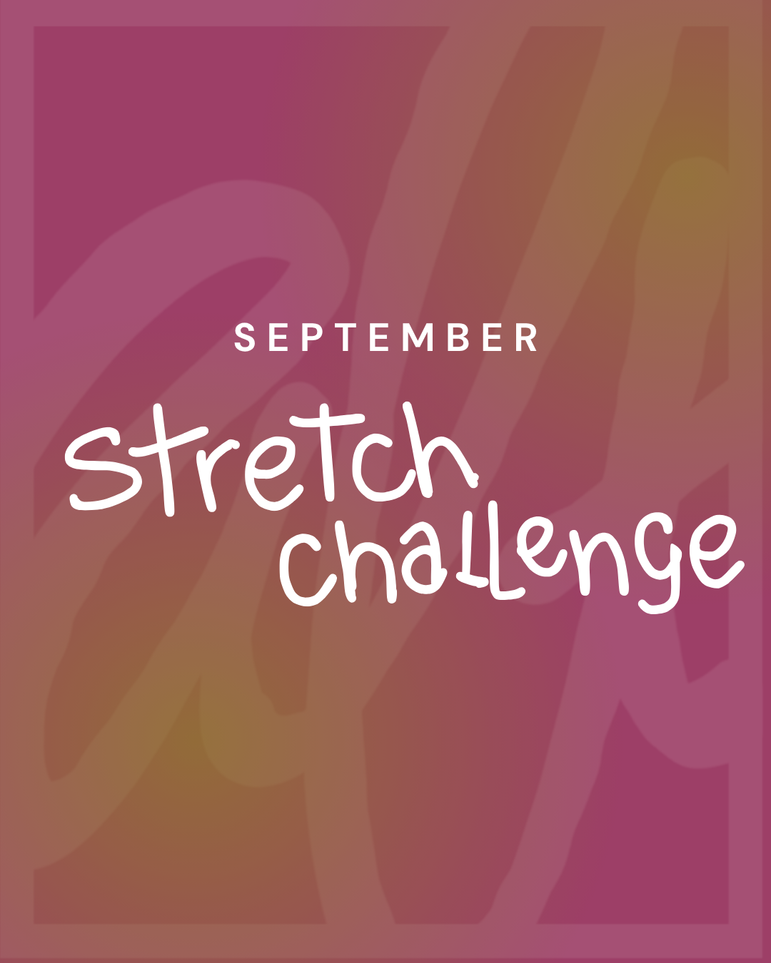 September Stretch Challenge